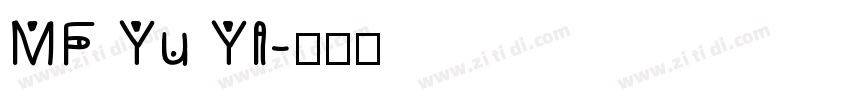 MF Yu YI字体转换
